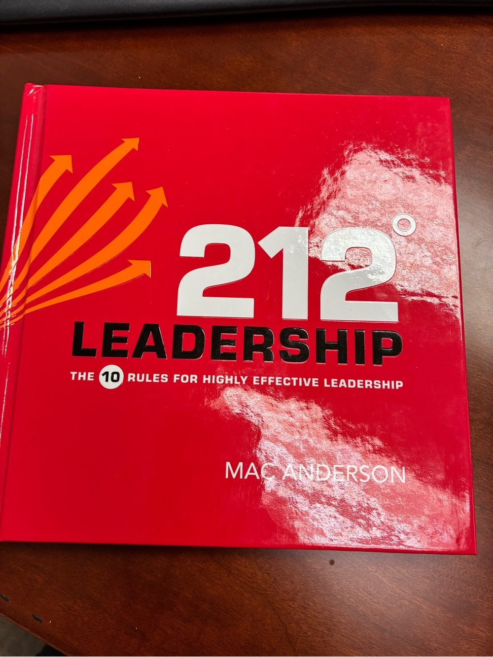 212° Leadership by Mac Anderson